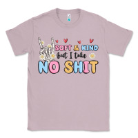 Lilac soft and kind but i take no shit Classic Tee - MaliasSmallBusiness