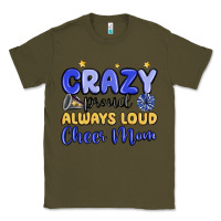 Army Green crazy proud always loud cheer mom Classic Tee - MaliasSmallBusiness