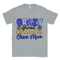 Heather Grey crazy proud always loud cheer mom Classic Tee - MaliasSmallBusiness