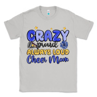 Moon Dust crazy proud always loud cheer mom Classic Tee - MaliasSmallBusiness