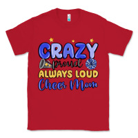 Red crazy proud always loud cheer mom Classic Tee - MaliasSmallBusiness