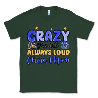Sports Green crazy proud always loud cheer mom Classic Tee - MaliasSmallBusiness