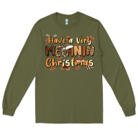 Army Green have a very melanin christmas Long Sleeve Tee - MaliasSmallBusiness