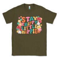 Army Green stay trippy little hippie Classic Tee - MaliasSmallBusiness