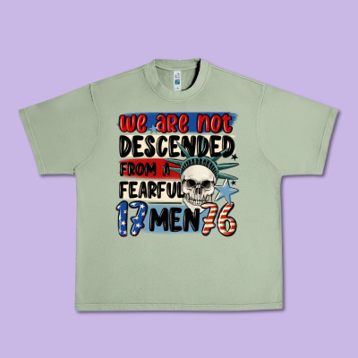 We Are Not Descended From A Fearful Me Urban Heavy Tee Designed By Maliassmallbusiness