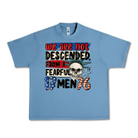 Pebble Blue we are not descended from a fearful me Urban Heavy Tee - MaliasSmallBusiness