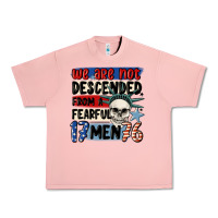 Salmon we are not descended from a fearful me Urban Heavy Tee - MaliasSmallBusiness