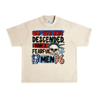 Sandshell we are not descended from a fearful me Urban Heavy Tee - MaliasSmallBusiness