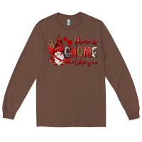 Chestnut there is gnome one like you Long Sleeve Tee - NancyCooperArtShop