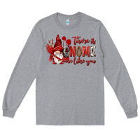 Heather Grey there is gnome one like you Long Sleeve Tee - NancyCooperArtShop