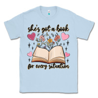 Dusty Blue she's got a book for every situation Classic Tee - MaliasSmallBusiness