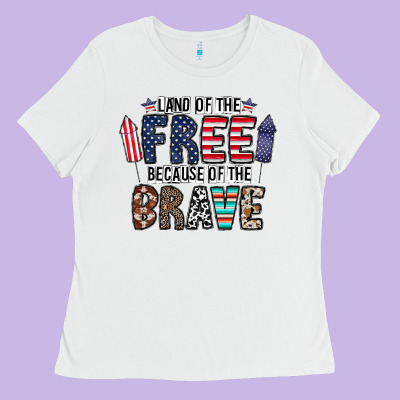 Land Of The Beacause Of The Brave Ladies Tee Designed By Cowhidedigitalart