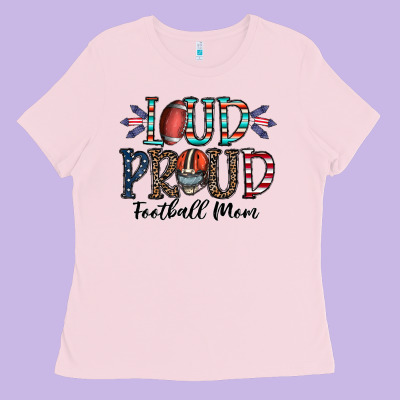 Loud Proud Football Mom Ladies Tee Designed By Cowhidedigitalart