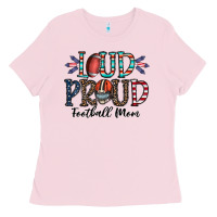 Bubblegum Pink loud proud football mom Ladies Tee - CowhideDigitalArt