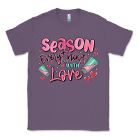 Lavender season everything with love Classic Tee - MaliasSmallBusiness