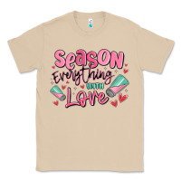 Mushroom season everything with love Classic Tee - MaliasSmallBusiness