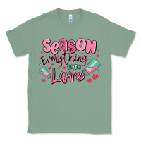 Sage season everything with love Classic Tee - MaliasSmallBusiness