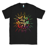 Black not by my strength but his Classic Tee - MaliasSmallBusiness