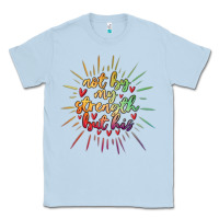 Dusty Blue not by my strength but his Classic Tee - MaliasSmallBusiness
