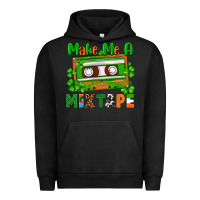Pigment Black St. Patrick's Day make me a mixtape Urban Hoodie - FaDigitalArtStudio