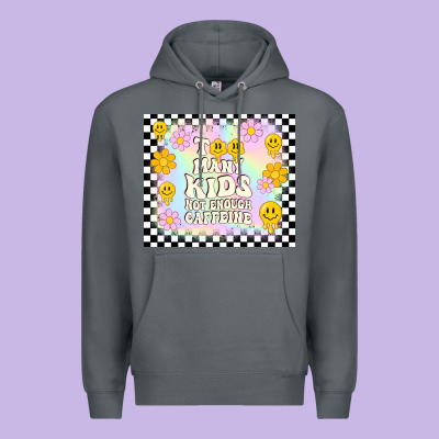 Too Many Kids Not Enough Caffeine Premium Hoodie Designed By Tumblerdesignbyshophia