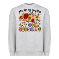 Heather Grey you are my sunshine my only sunshine Heavyweight Sweatshirt - MaliasSmallBusiness