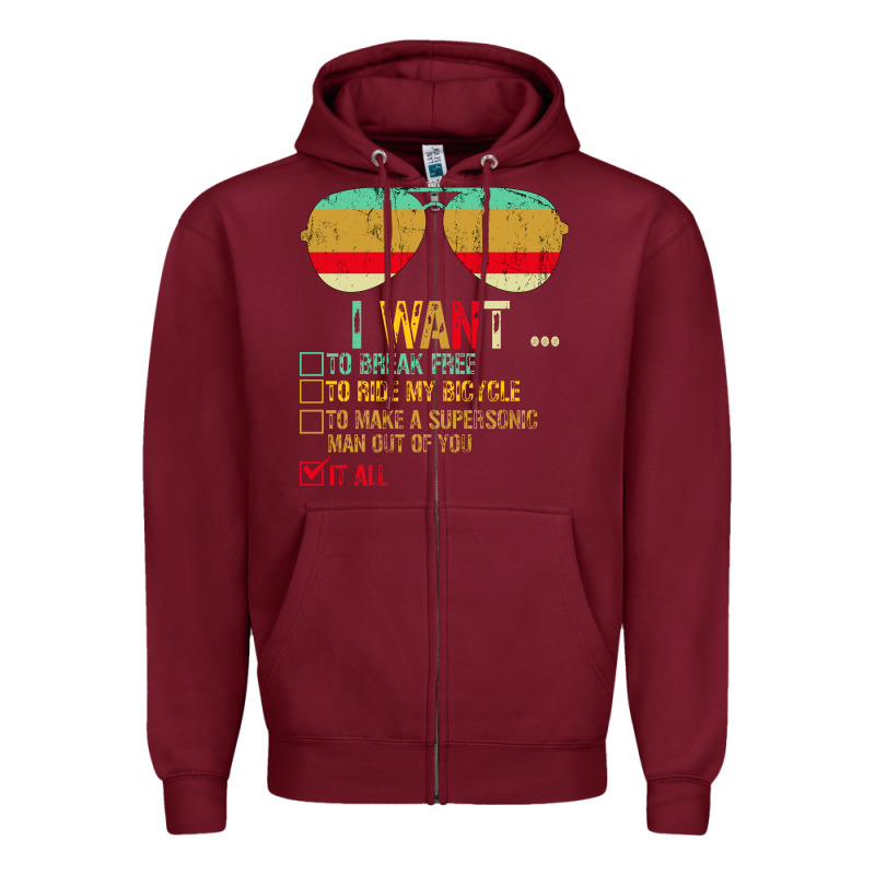 I Want To Break Free To Ride My Bicycle Want It All Zipper Hoodie by Bettercallsaul | Teevron
