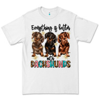 White everything is better with dachshunds Premium Tee - JahusDesignShop