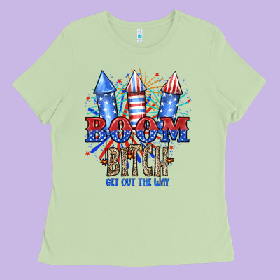 Boom Bıtch Get Out The Way Ladies Tee Designed By Jahusdesignshop