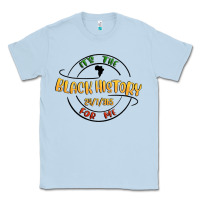 Dusty Blue black history Classic Tee - MaliasSmallBusiness