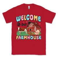 Welcome To Our Farmhouse Classic Tee | Teevron
