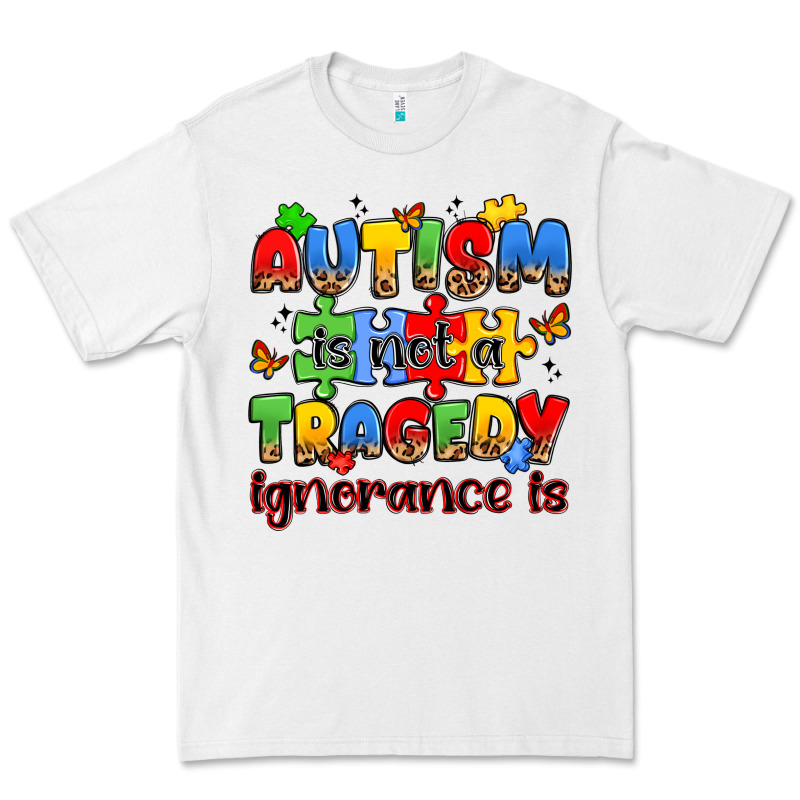 Autism Is Not A Tragedy Ignorance Is Premium Tee by JahusDesignShop | Teevron