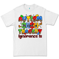 White autism is not a tragedy ignorance is Premium Tee - JahusDesignShop