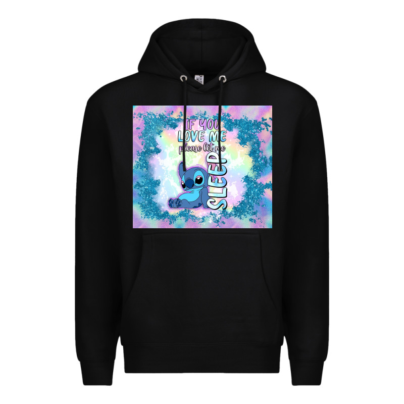If You Love Me Please Let Me Sleep Premium Hoodie by TumblerDesignByShophia | Teevron
