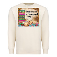 Sandshell i have lived a thousand lives Premium Sweatshirt - TumblerDesignByShophia