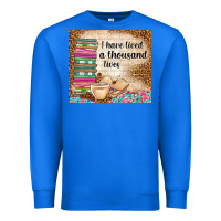 True Royal i have lived a thousand lives Premium Sweatshirt - TumblerDesignByShophia