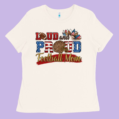Loud And Proud Football Mom Ladies Tee Designed By Hra Design Shop