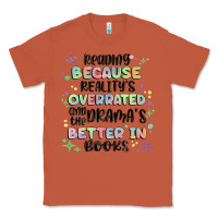 Copper reading because realitys overrated Classic Tee - MaliasSmallBusiness