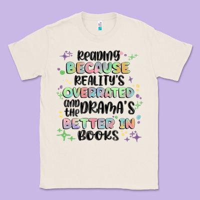 Reading Because Realitys Overrated Classic Tee Designed By Maliassmallbusiness
