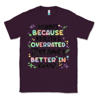Plum reading because realitys overrated Classic Tee - MaliasSmallBusiness
