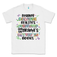 White reading because realitys overrated Classic Tee - MaliasSmallBusiness