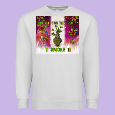 I Don't Stir The Pot I Smoke It Premium Sweatshirt Designed By Tumblerdesignbyshophia