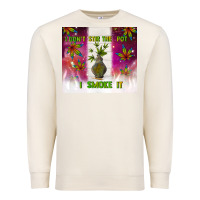 Sandshell i don't stir the pot i smoke it Premium Sweatshirt - TumblerDesignByShophia