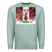 Seafoam i don't stir the pot i smoke it Premium Sweatshirt - TumblerDesignByShophia