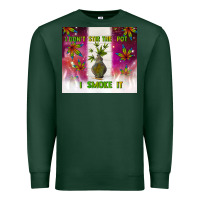 Sports Green i don't stir the pot i smoke it Premium Sweatshirt - TumblerDesignByShophia