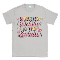 Moon Dust staying delulu is the solulu Classic Tee - MaliasSmallBusiness