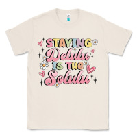 Natural staying delulu is the solulu Classic Tee - MaliasSmallBusiness