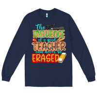 Navy the influence of a good teacher Long Sleeve Tee - NancyCooperArtShop