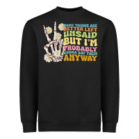 Black some things are better left unsaid Heavyweight Sweatshirt - MaliasSmallBusiness
