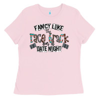 Fancy Like The Race Track On A Date Night Ladies Tee | Teevron